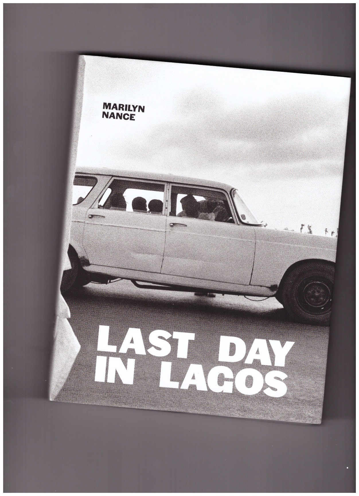 NANCE, Marylin - Last Day in Lagos